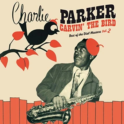 Imagen de Carvin&#039; The Bird: Best Of Dial Masters Vol. 2 [Vinilo]