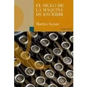 Imagen de El siglo de la máquina escribir: 1 (Scripta Manent)