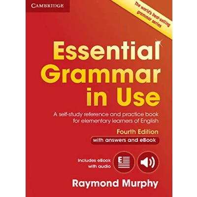 Imagen de Essential Grammar in Use. Fourth Edition. Book with Answers and Interactive eBook.: A Self Study Reference Practice for Elementary Learners of English (SIN COLECCION)