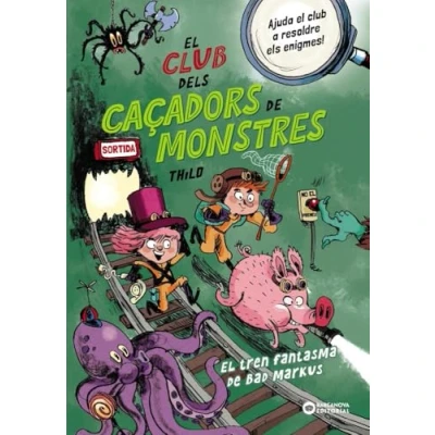 Imagen de El Club dels Caçadors de monstres: tren fantasma Bad Markus (Llibres infantils i juvenils Diversos)