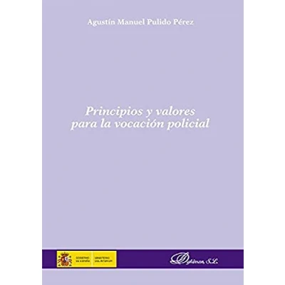Imagen de Principios y valores para la vocación policial. (SIN COLECCION)