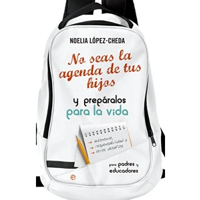 Imagen de No Seas La Agenda De Tus Hijos (Psicología y salud)