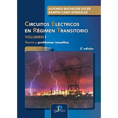 Imagen de CIRCUITOS ELÉCTRICOS EN RÉGIMEN TRANSITORIO VOLUMEN I 2ª EDICIÓN (SIN COLECCION)