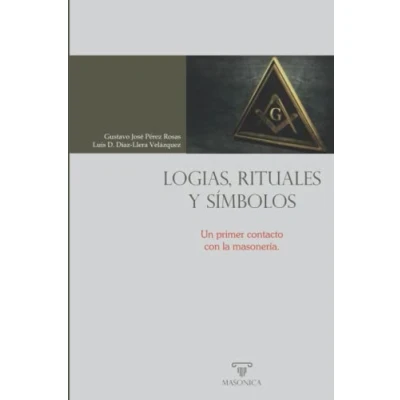 Imagen de Logias, rituales y símbolos: Un primer contacto con la masonería: 2 (AUTORES CONTEMPORÁNEAOS)