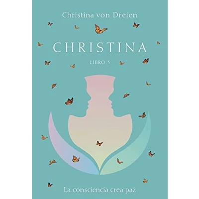 Imagen de CHRISTINA Libro 3: La consciencia crea paz (SIN COLECCION)