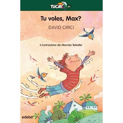 Imagen de TU VOLES, MAX? (Tucà Verd)