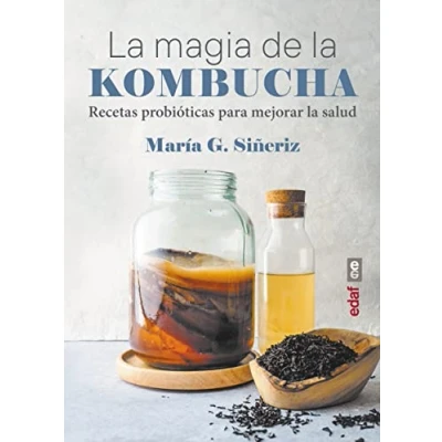 Imagen de la magia de kombucha: Recetas probióticas para mejorar salud (Plus vitae)