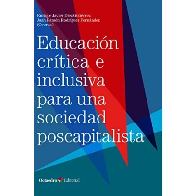 Imagen de Educación crítica e inclusiva para Una Sociedad Poscapitalista (Horizontes)