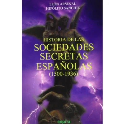 Imagen de Historia de las sociedades secretas españolas (1500 1936): 2 (Cara Oculta)