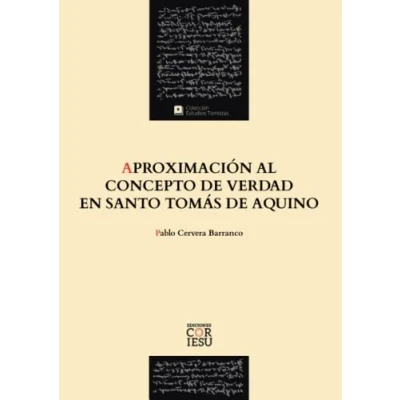 Imagen de Aproximación al concepto de verdad en santo Tomás Aquino: 10 (ESTUDIOS TOMISTAS)