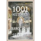 Imagen de 1001 històries de la Barcelona del segle XIX (L&#039;ARCA CURIOSITATS)