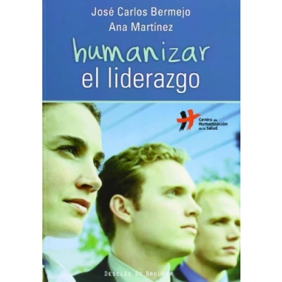 Imagen de Humanizar el liderazgo: 47 (A los cuatro vientos)