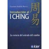 Imagen de Introducción al I Ching: La esencia del oráculo cambio (SIN COLECCION)