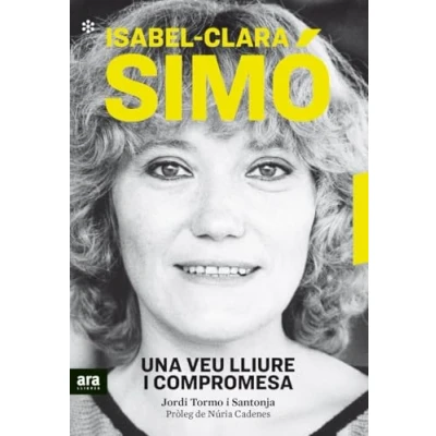 Imagen de ISABEL CLARA SIMÓ. UNA VEU LLIURE I COMPROMESA (CATALAN)