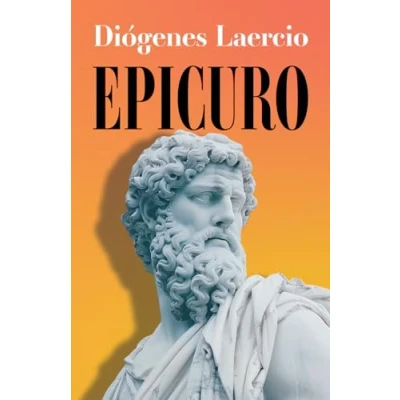 Imagen de EPICURO: Libro X de “Vidas y opiniones los filósofos ilustres