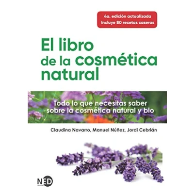 Imagen de El Libro De la cosmética natural (N. E.): Todo lo que necesitas saber sobre y bio: 8 (Proyecto Natur)