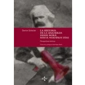 Imagen de La Historia De Izquierda Desde Marx Hasta Nuestros Dias: Persp Ecti