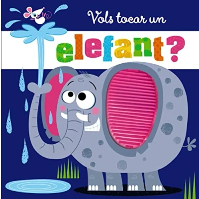 Imagen de Vols tocar un elefant? (Catalá A PARTIR DE 0 ANYS PROJECTE 3 Llibres manipulatius)