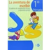 Imagen de La Aventura De Escribir. Cuaderno Compresión Lectora Y Expresión Escrita. EP 1