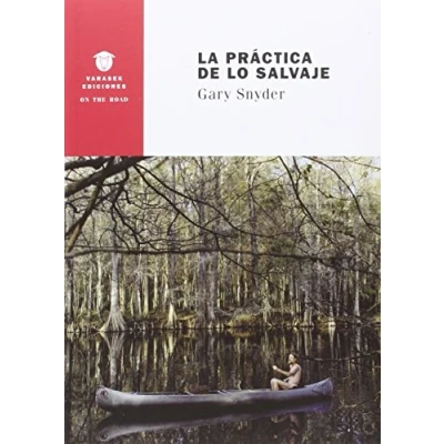 Imagen de La práctica de lo salvaje: 12 (On the Road)