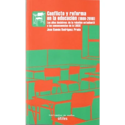 Imagen de Conflicto Y Reforma En La Educacion (1986 2010): Los Años Decisiv Os: