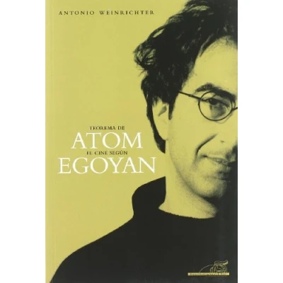 Imagen de Teorema de Atom. El cine según Egoyan