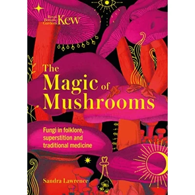 Imagen de Kew The Magic Of Mushrooms