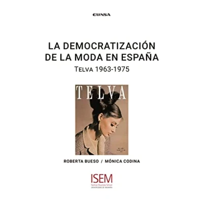 Imagen de La democratización De Moda En España: Telva 1963 1975 (ISEM)