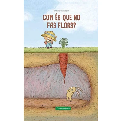 Imagen de Com és que no fas flors? CAT (3ªED) (CATALAN)
