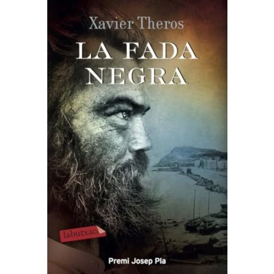 Imagen de La fada negra: Premi Josep Pla 2017 (LABUTXACA)