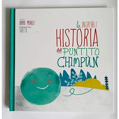 Imagen de INCREIBLE HISTORIA DEL PUNTITO CHIMPUN, LA (SIN COLECCION)