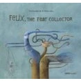 Imagen de Felix The Fear Collector (2ª Ed.)