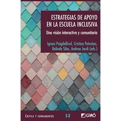 Imagen de Estrategias de apoyo en La Escuela Inclusiva. Una visión interactiva y Comunitar: comunitaria: 053 (Critica Fundamentos)