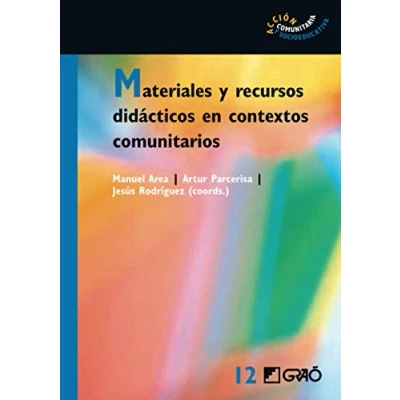 Imagen de Materiales y recursos didácticos en contextos comunitarios: 012 (Acción Comunitaria Socioeducativa)