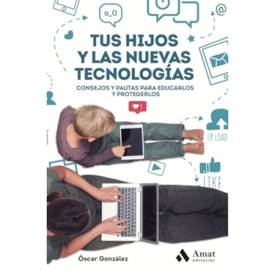 Imagen de Tus hijos y las nuevas tecnologias (AMAT)