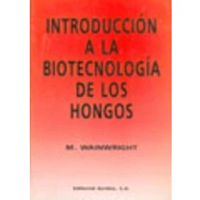 Imagen de Introduccion A La Biotecnologia De Los Hongos