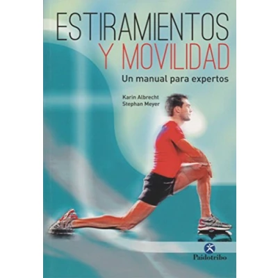 Imagen de Estiramientos y movilidad. Un manual para expertos (Deportes)