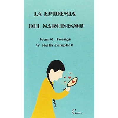 Imagen de Epidemia del narcisismo, La (PENSAMIENTO Y TEOLOGIA)
