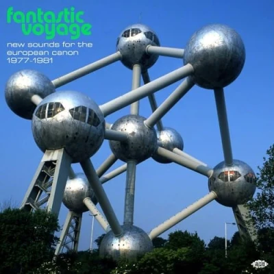 Imagen de Fantastic Voyage: New Sounds For The European Canon 1977 1981