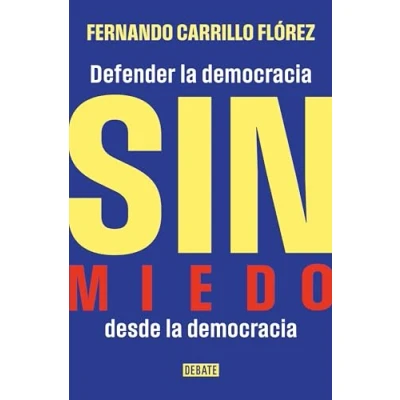Imagen de Sin miedo: Defender la democracia desde (Ensayo y Pensamiento)
