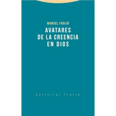 Imagen de Avatares De La Creencia En Dios (ESTRUCTURAS Y PROCESOS RELIGION)
