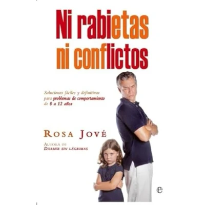 Imagen de ni rabietas conflictos: Soluciones fáciles y definitivas para problemas de comportamiento 0 a 12 años (Bolsillo)