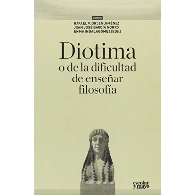 Imagen de Diotima, o de la dificultad enseñar filosofía: 1 (Akróasis)