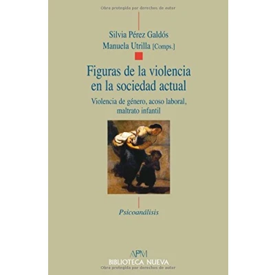 Imagen de Figuras De La Violencia En Sociedad Actual (PSICOANALISIS BIBLIOTECA NUEVA APM)