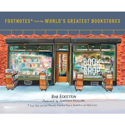 Imagen de Footnotes from the world&#039;s greatest bookstores