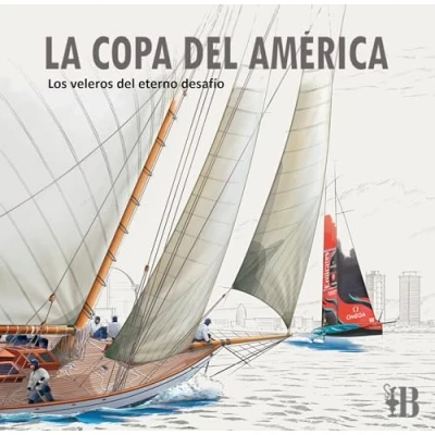 Imagen de La Copa del América. Los veleros eterno desafío
