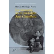 Imagen de La Memoria No Es Nostalgia: Jose Caballero (prologo De Manue L Ca