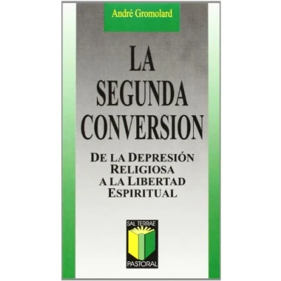 Imagen de la segunda conversión: De depresión religiosa a libertad espiritual: 59 (Pastoral)