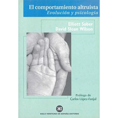 Imagen de El comportamiento altruista: Evolución Y psicología (CIENCIA TECNICA)