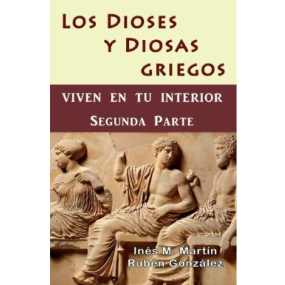 Imagen de Los Dioses y Diosas Griegos viven en tu Interior. Segunda Parte